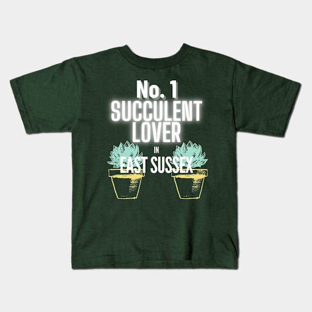 The No.1 Succulent Lover In East Sussex Kids T-Shirt by The Bralton Company